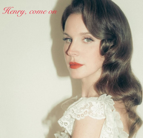 Lagu Baru Lana Del Rey “Henry, Come On” Resmi Dirilis! Intip Detail Album Barunya yang Siap Rilis Mei Ini