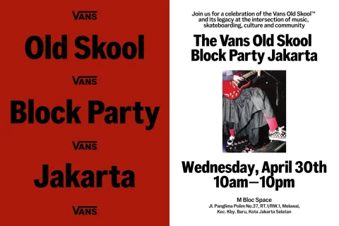 Vans Indonesia Tetap Gelar Acara The Old Skool Block Party Sebagai Penghormatan dan Tribute untuk Ricky Siahaan, Seringai